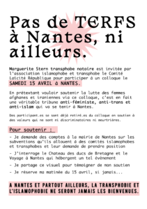 Affiche : Pas de TERFS à Nantes, ni ailleurs. Le texte de l'affiche est reproduit ci-dessous